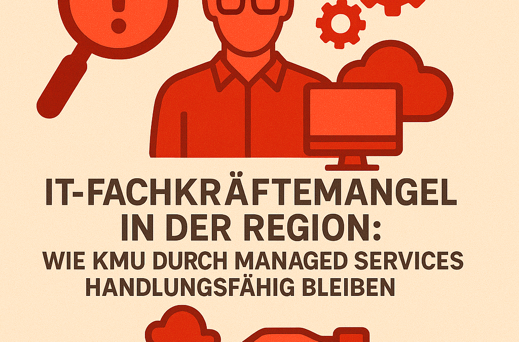 IT-Fachkräftemangel in der Region: Wie KMU durch Managed Services handlungsfähig bleiben – Ein Beitrag der anyWARE AG
