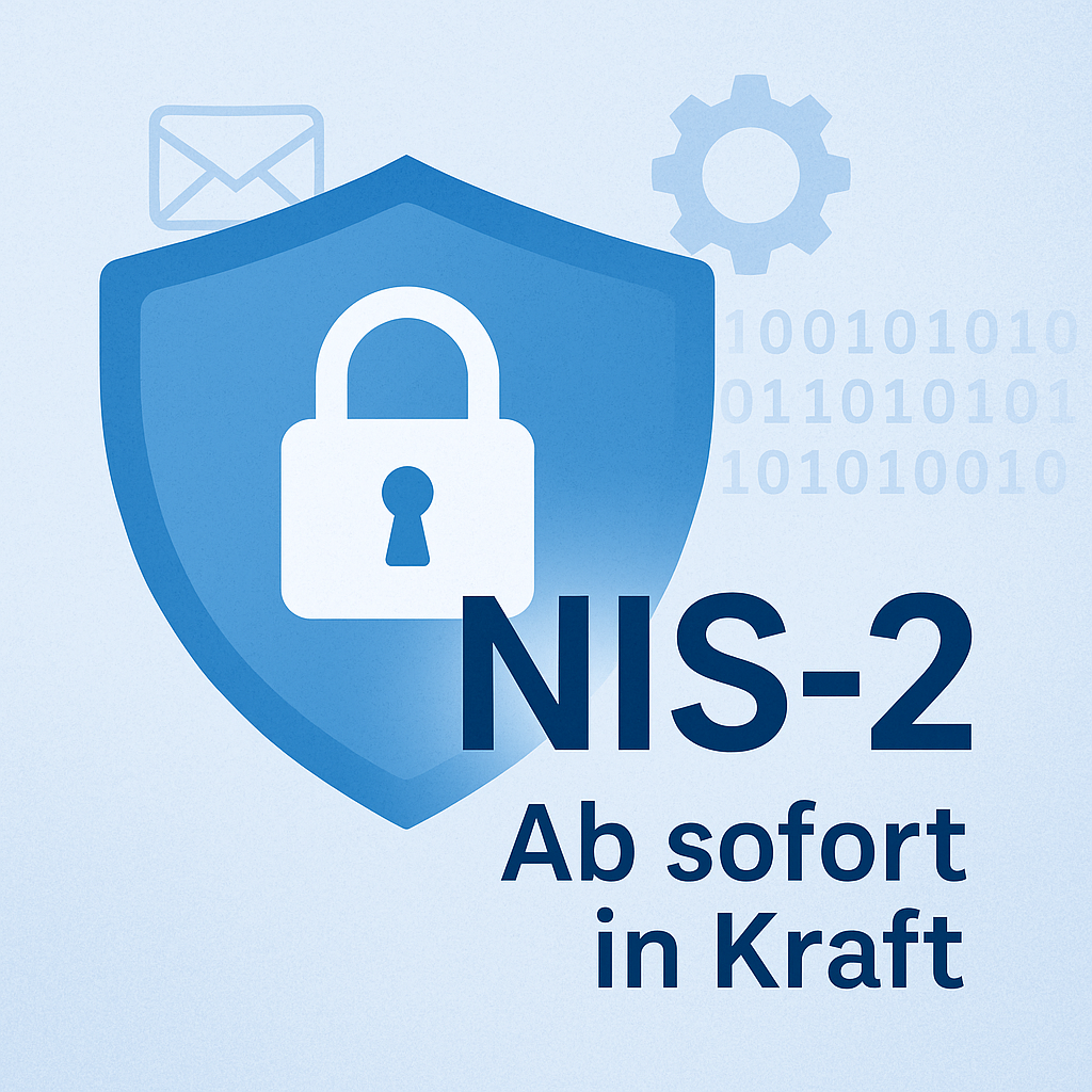 NIS-2 ab sofort in Kraft NIS-2 ab sofort in Kraft